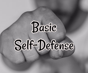 Basic Self-Defense
